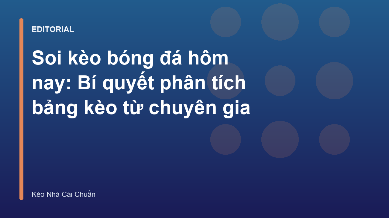 Chuyên gia phân tích bảng kèo bóng đá
